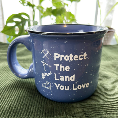 "Protect The Land You Love" Mug